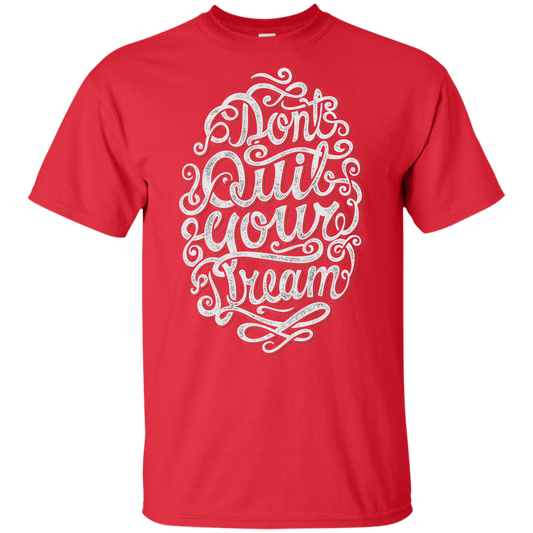 "DONT QUIT YOUR DREAM" Youth Ultra Cotton T-Shirt