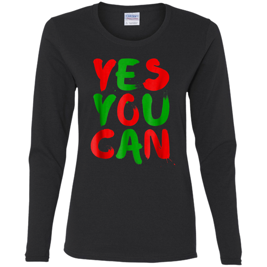 "YES YOU CAN" Ladies' Cotton LS T-Shirt