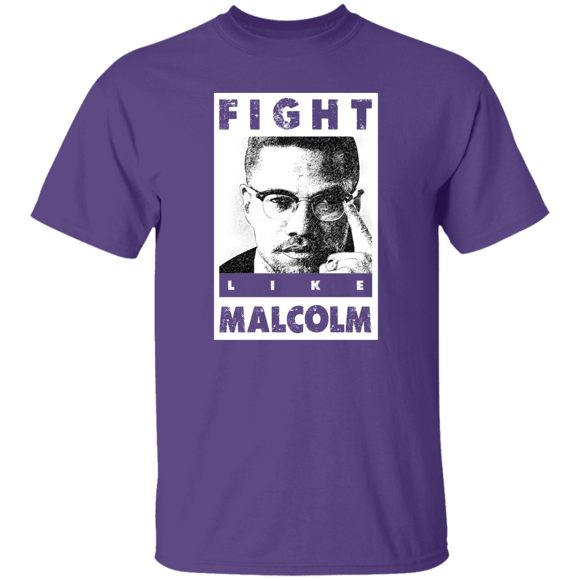 "LIKE MALCOLM" 5.3 oz. T-Shirt