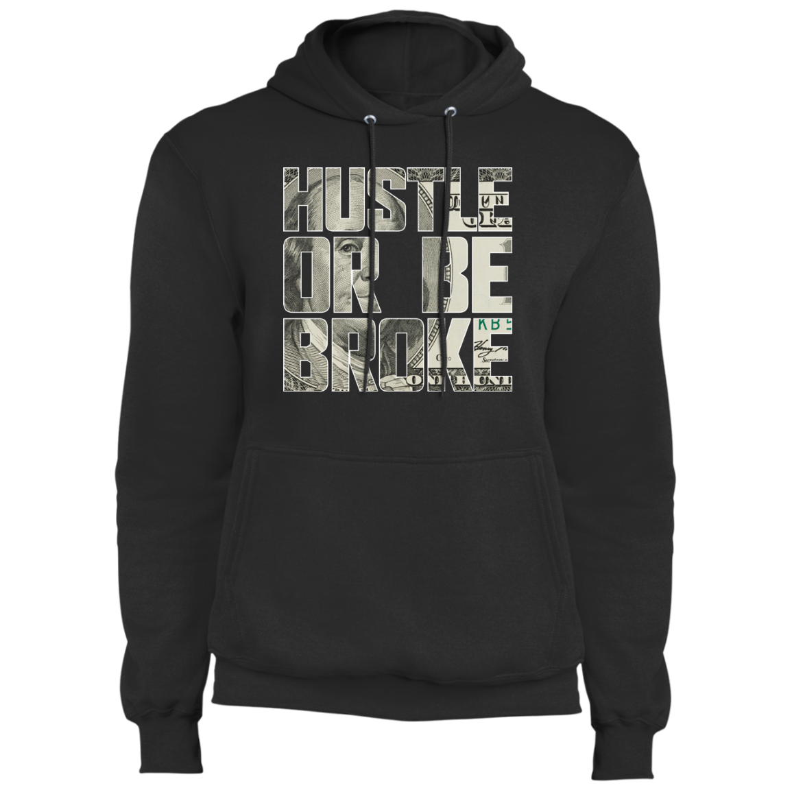 "HUSTLE OR BE BROKE" Core Fleece Pullover Hoodie