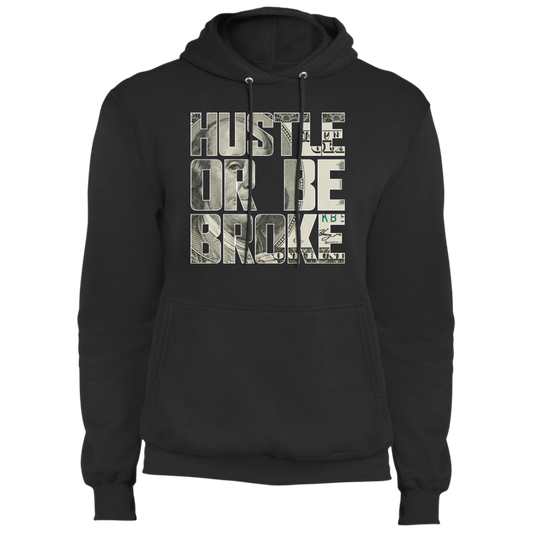 "HUSTLE OR BE BROKE" Core Fleece Pullover Hoodie