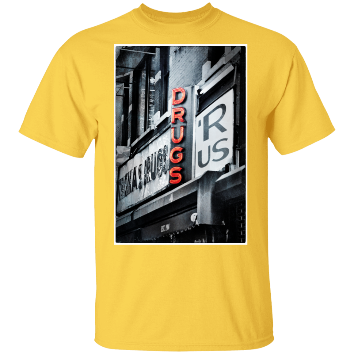 "DRUGS R US" 5.3 oz. T-Shirt