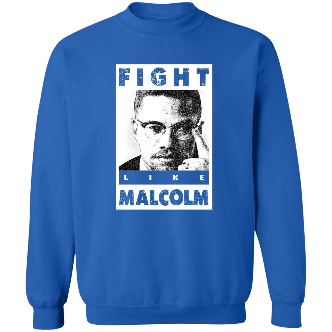 "LIKE MALCOLM" Crewneck Pullover Sweatshirt