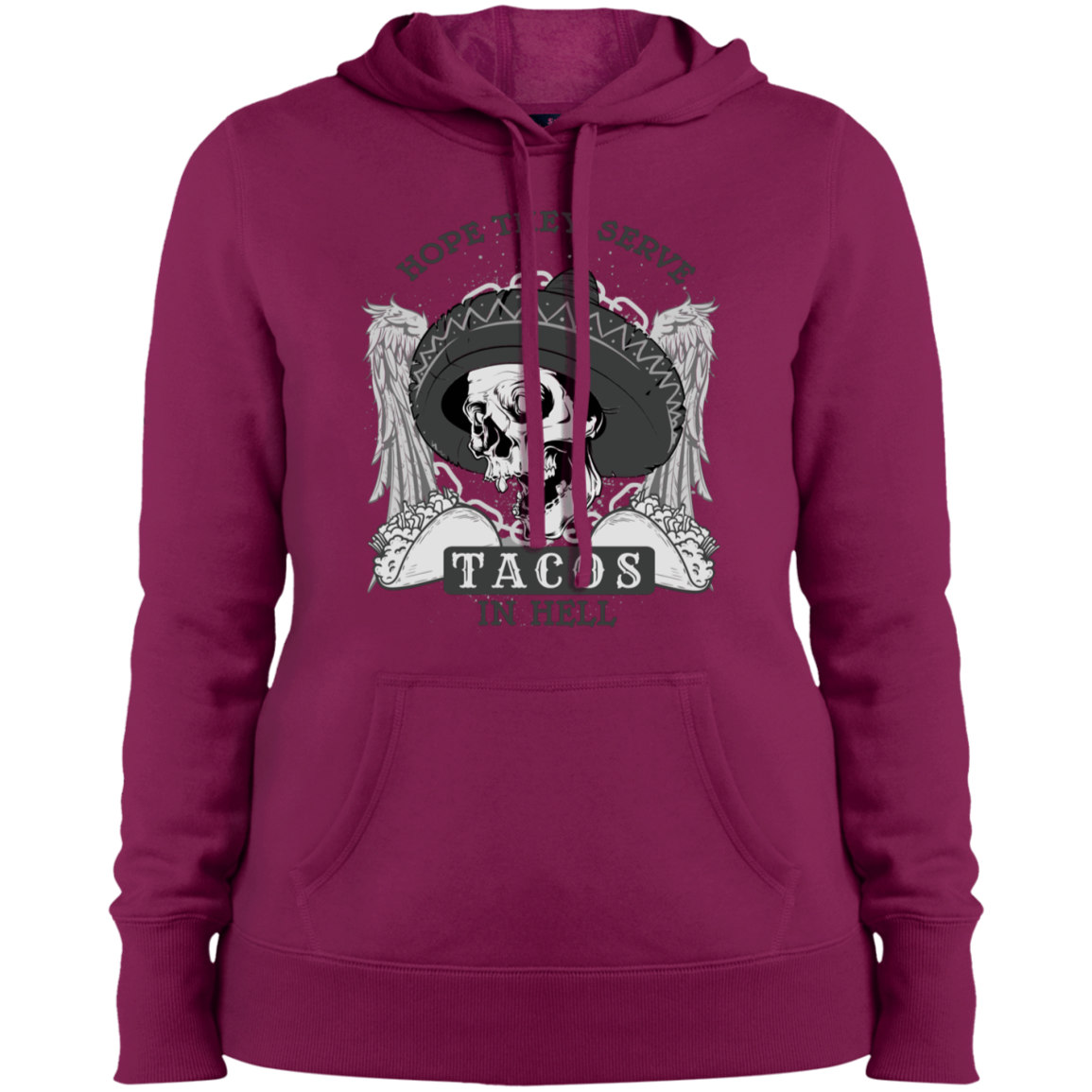 "TACOS IN HELL" Ladies' Pullover Hooded Sweatshirt