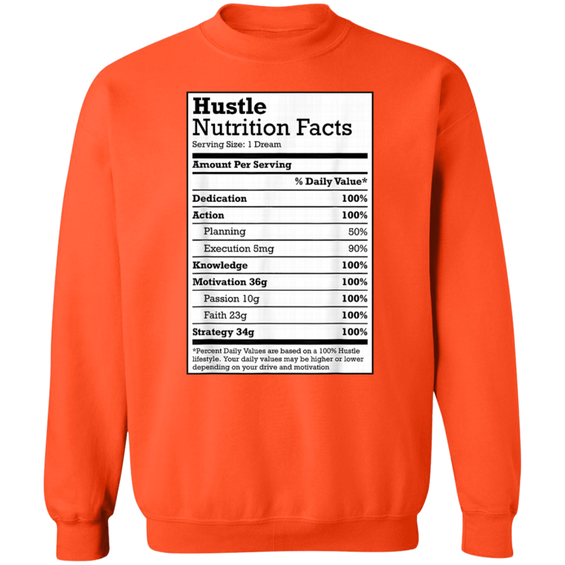 "HUSTLE NUTRITION FACTS" Crewneck Pullover Sweatshirt