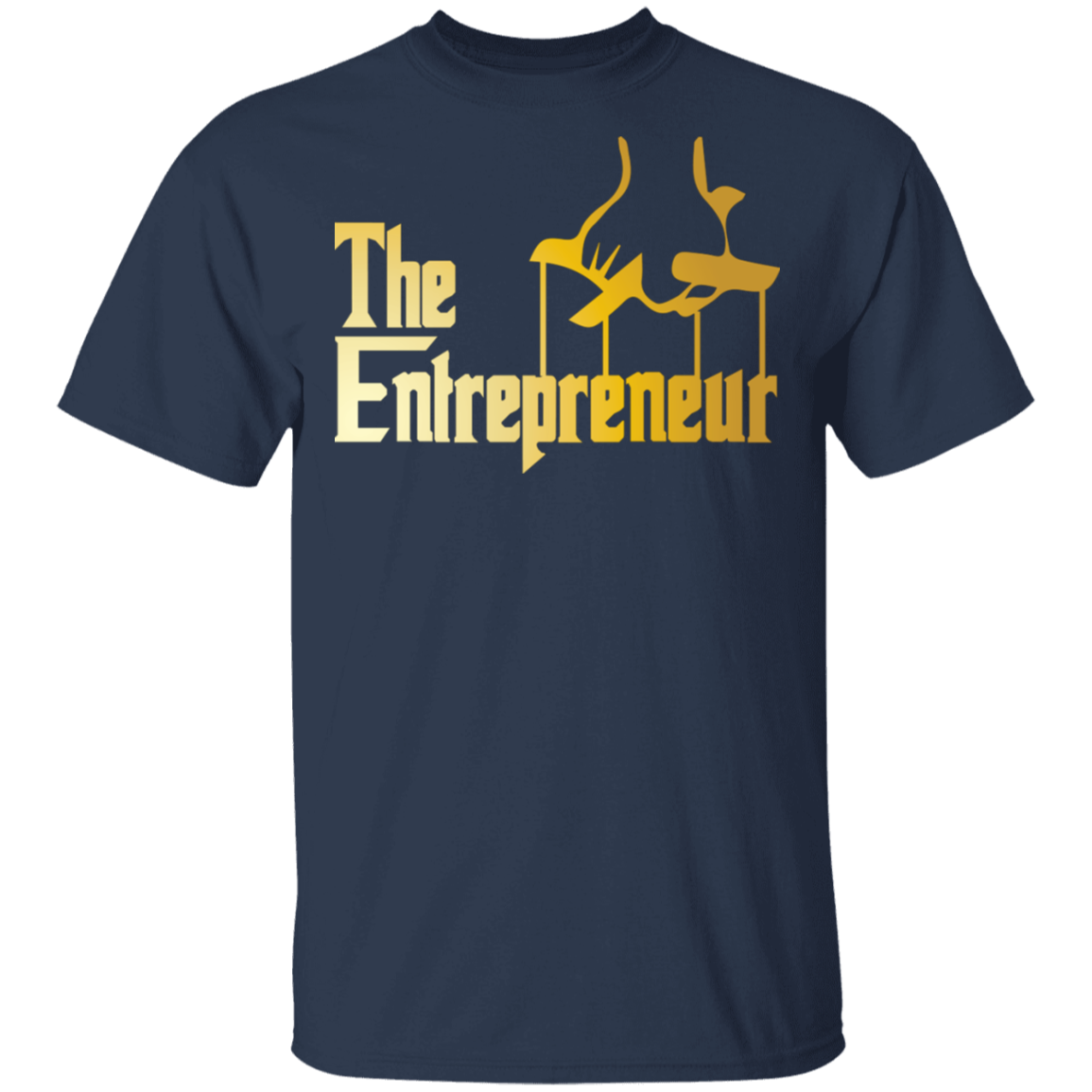 "HANDS OF AN ENTREPRENEUR" 5.3 oz. T-Shirt