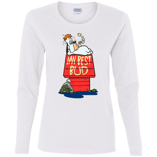 "MY BEST BUD" Ladies' Cotton LS T-Shirt