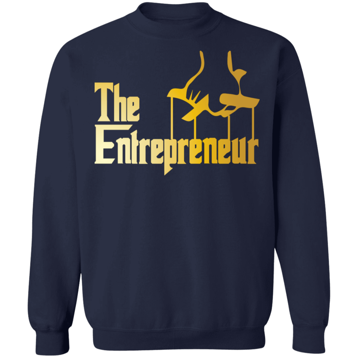 "HANDS OF AN ENTREPRENEUR" Crewneck Pullover Sweatshirt  8 oz.