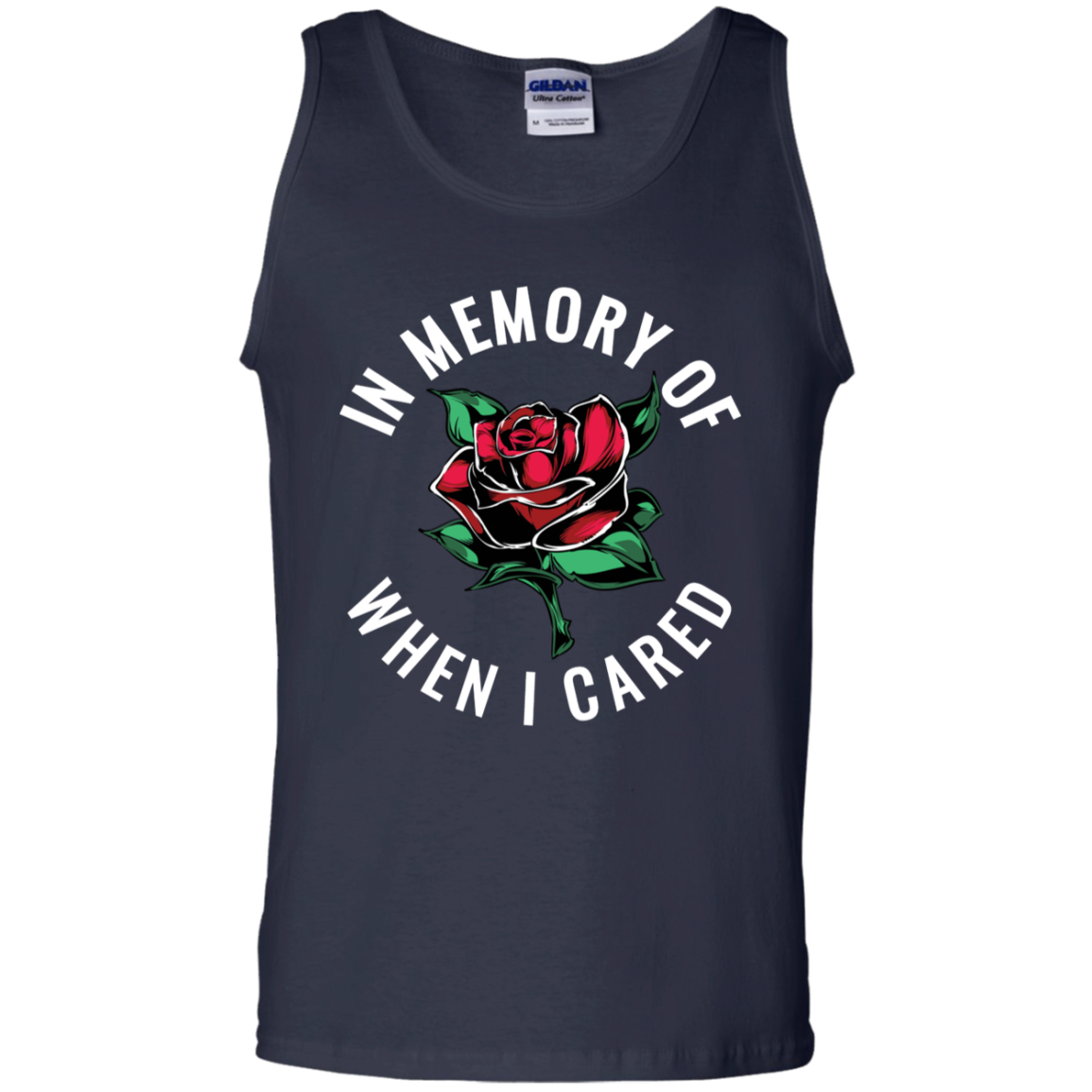 "WHEN I CARED" 100% Cotton Tank Top