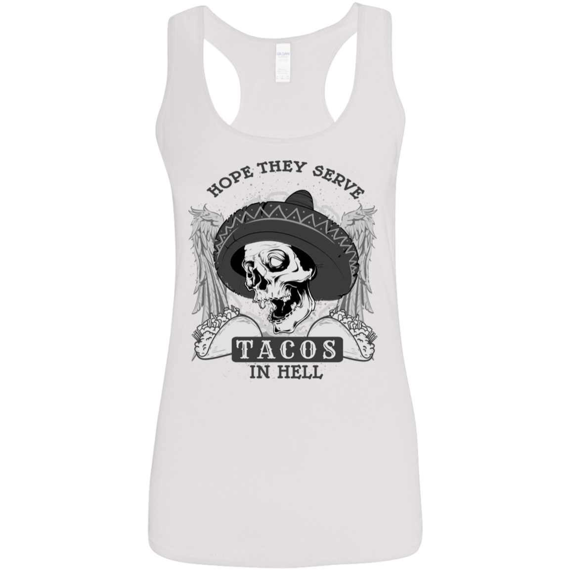 "TACOS IN HELL" Ladies' Softstyle Racerback Tank