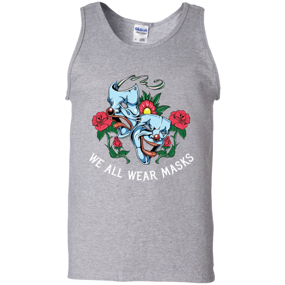 "WE ALL WEAR MASKS" 100% Cotton Tank Top