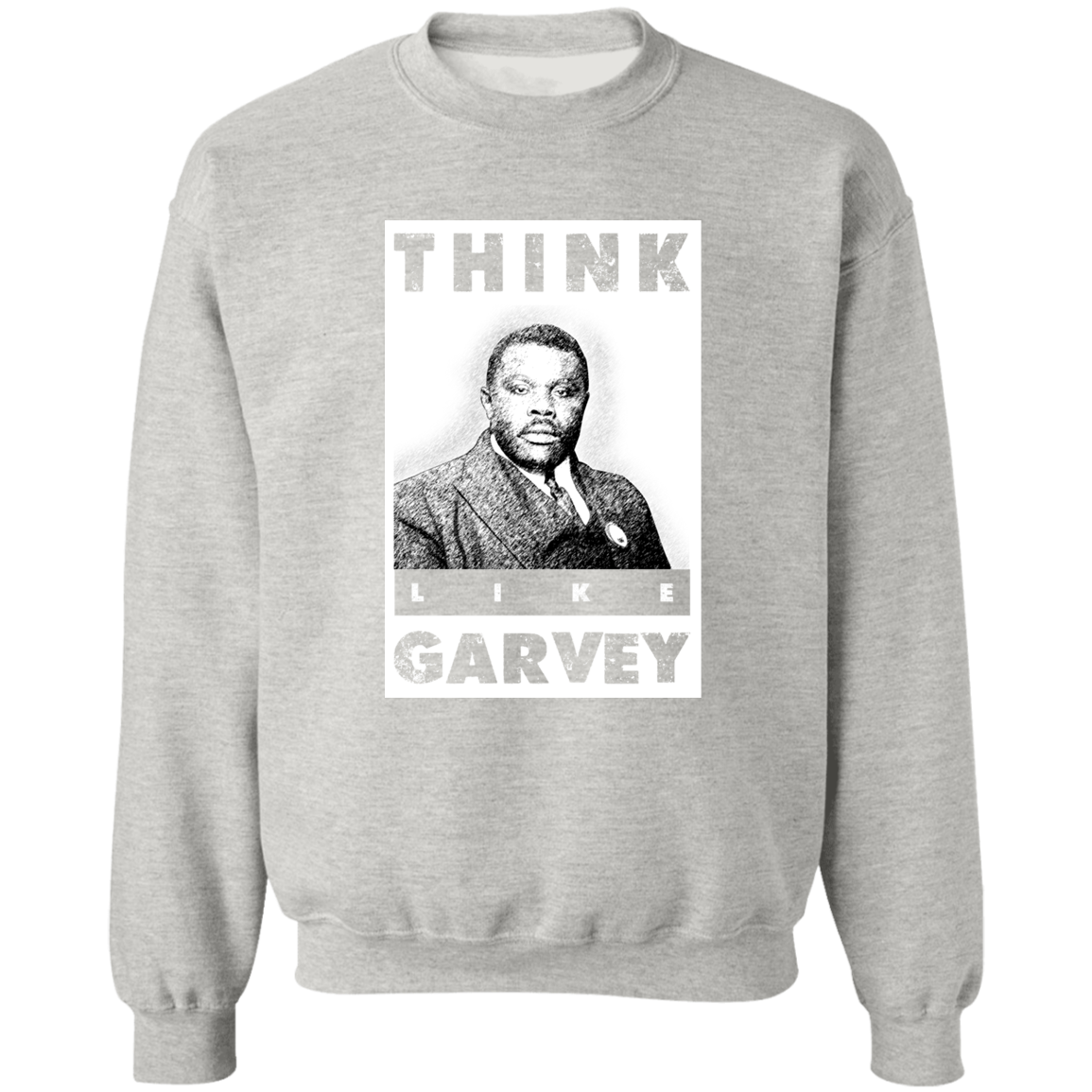 "LIKE GARVEY" Crewneck Pullover Sweatshirt