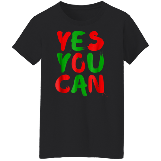 "YES YOU CAN" Ladies' 5.3 oz. T-Shirt