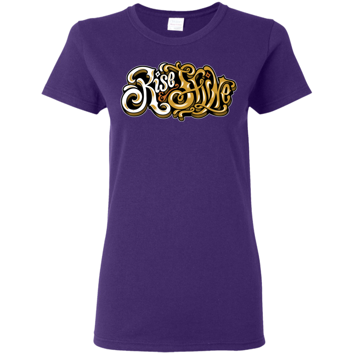 "RISE AND SHINE" Ladies' 5.3 oz. T-Shirt