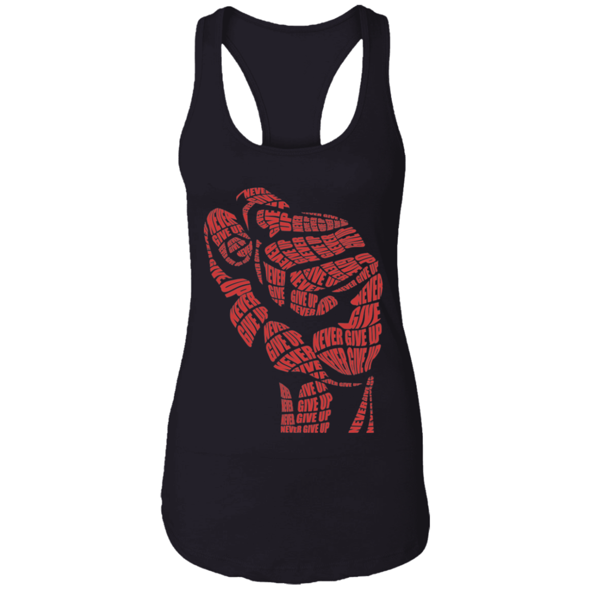 "NEVER GIVE UP" Ladies Ideal Racerback Tank