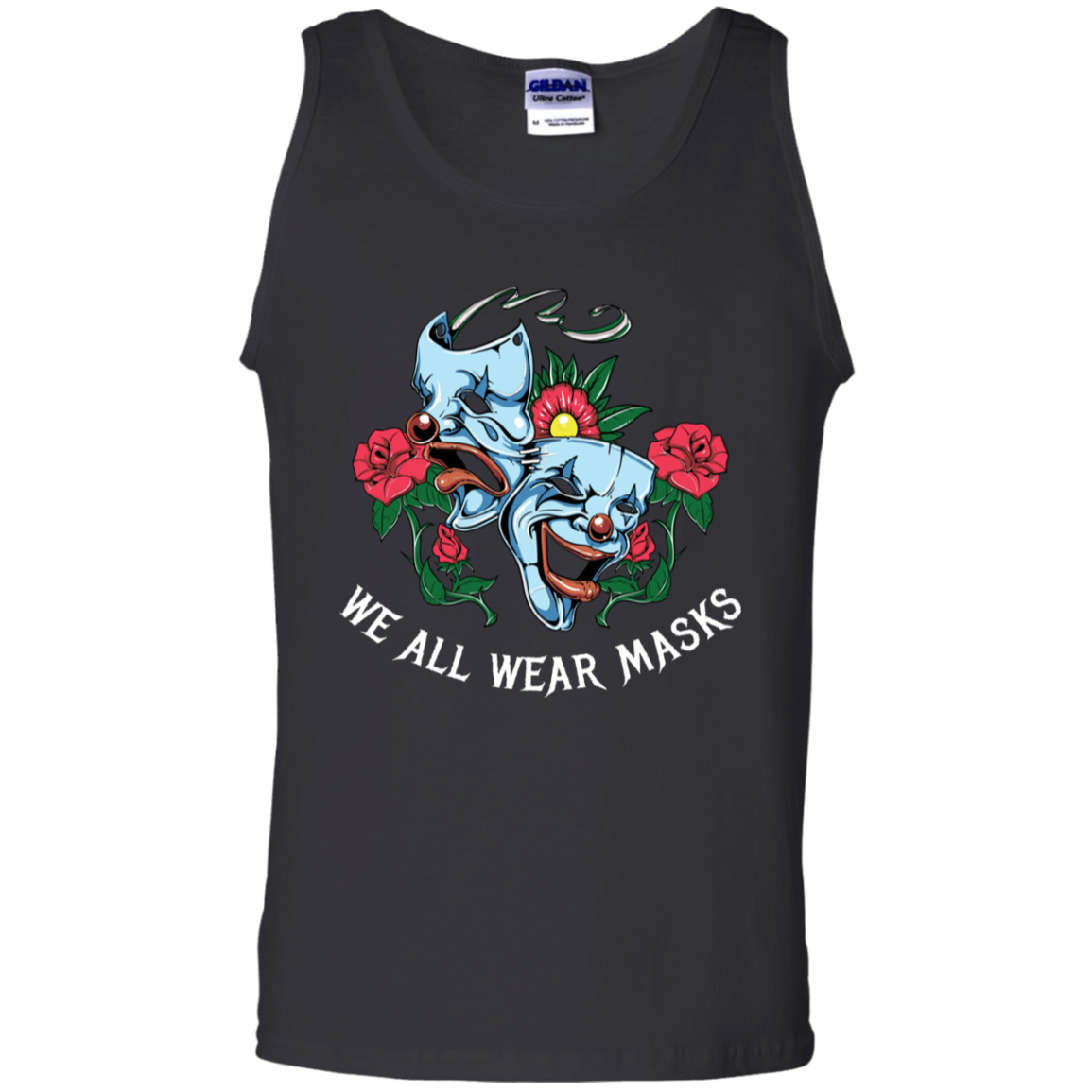 "WE ALL WEAR MASKS" 100% Cotton Tank Top