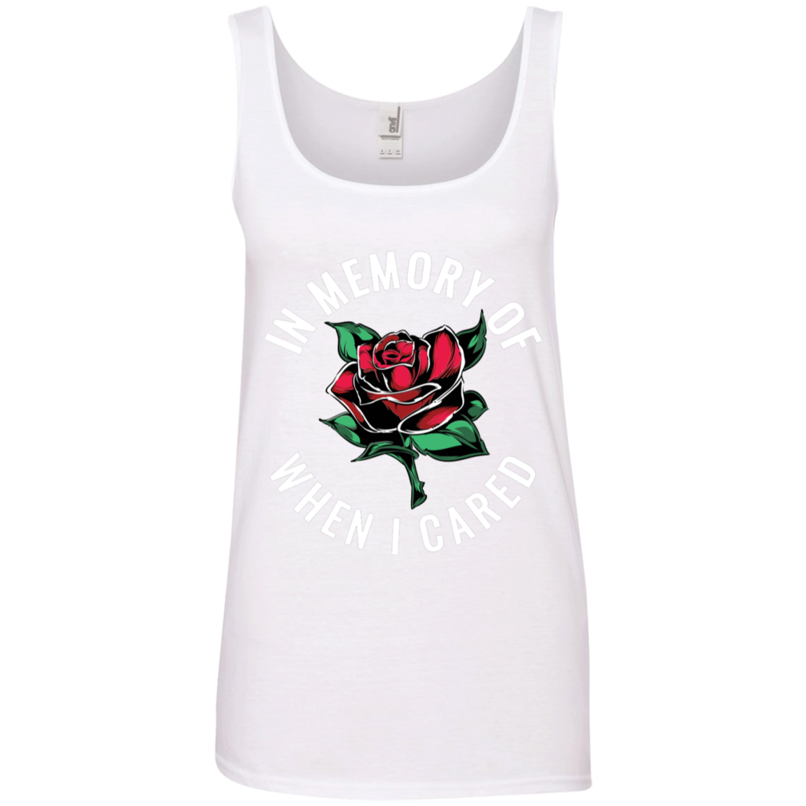 "WHEN I CARED" Ladies' 100% Ringspun Cotton Tank Top