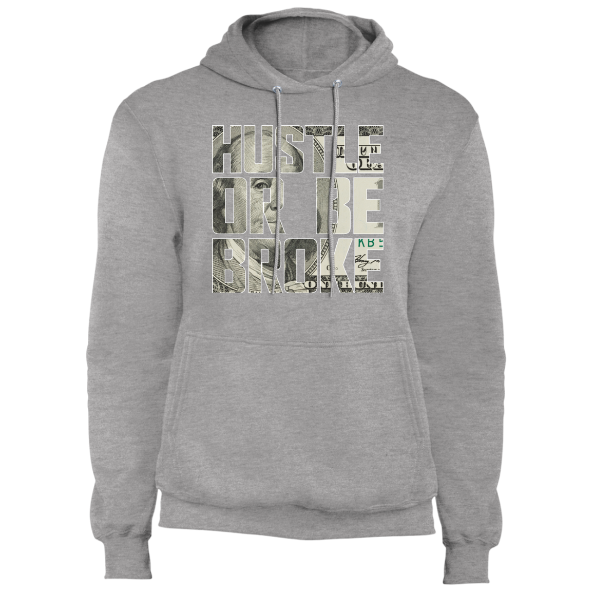 "HUSTLE OR BE BROKE" Core Fleece Pullover Hoodie