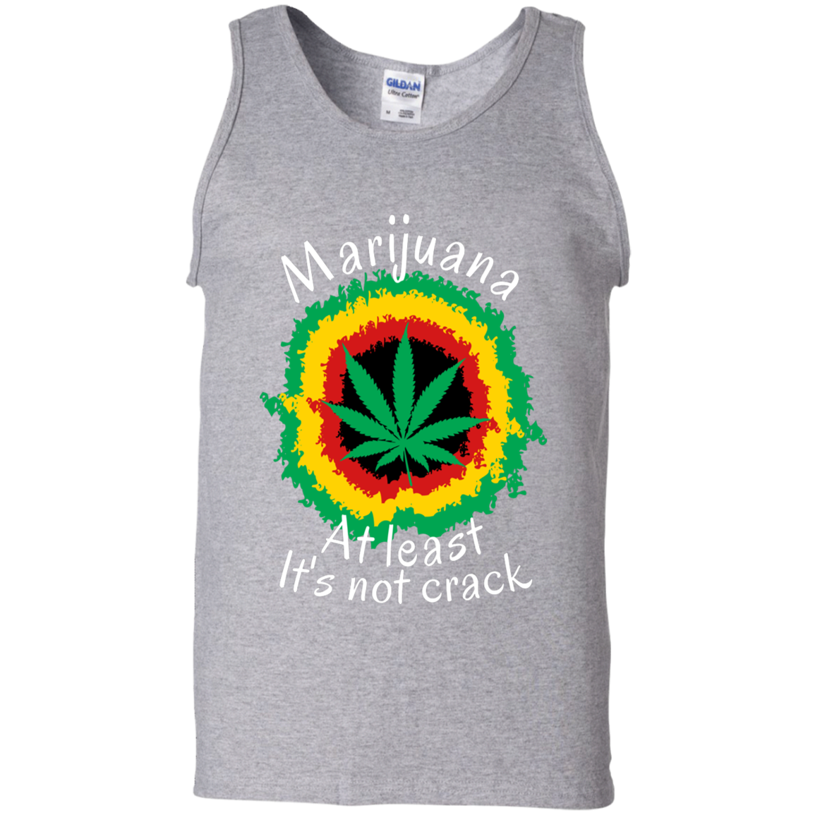 "AT LEAST ITS NOT CRACK" Gildan 100% Cotton Tank Top