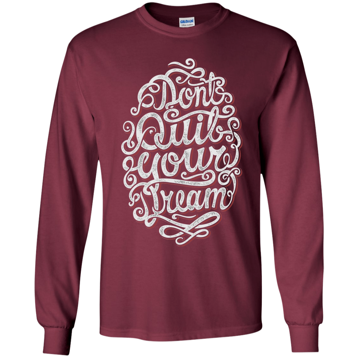 "DONT QUIT YOUR DREAM" Youth LS T-Shirt