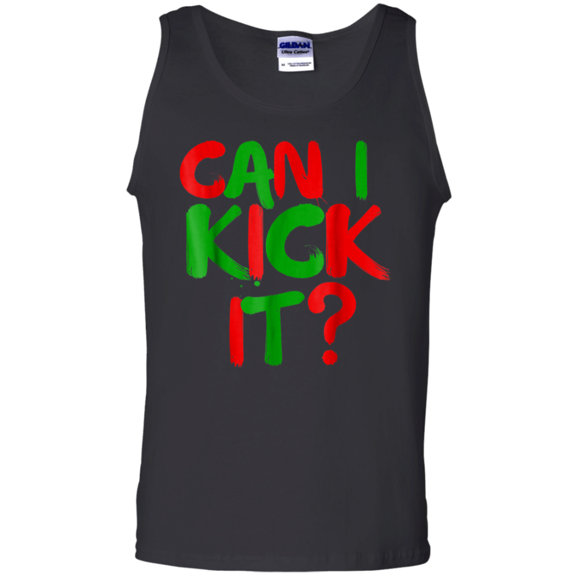 "CAN I KICK IT" 100% Cotton Tank Top