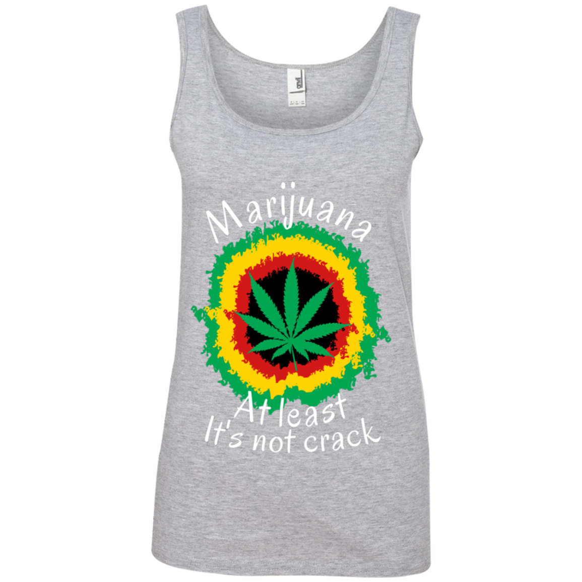 "AT LEAST ITS NOT CRACK" Ladies' 100% Ringspun Cotton Tank Top