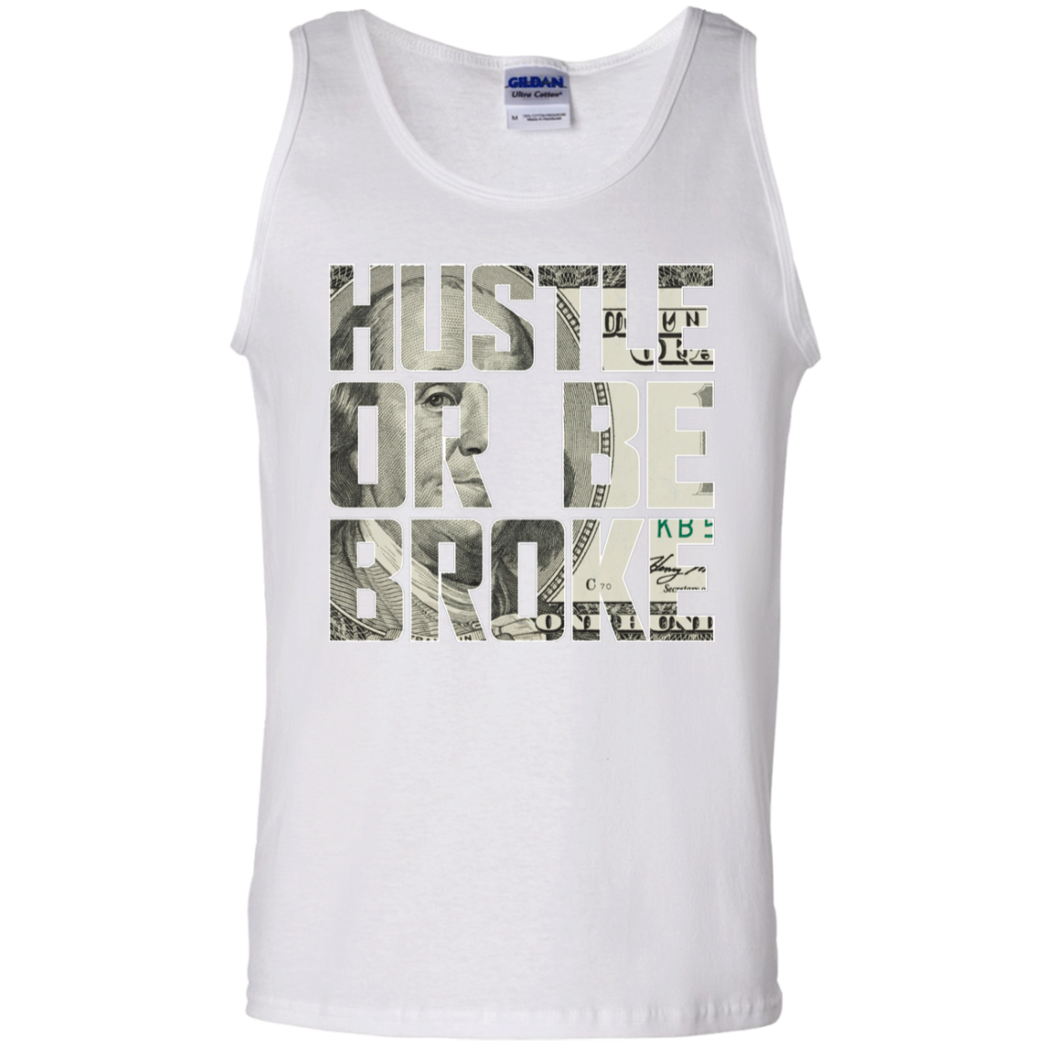 "HUSTLE OR BE BROKE" 100% Cotton Tank Top