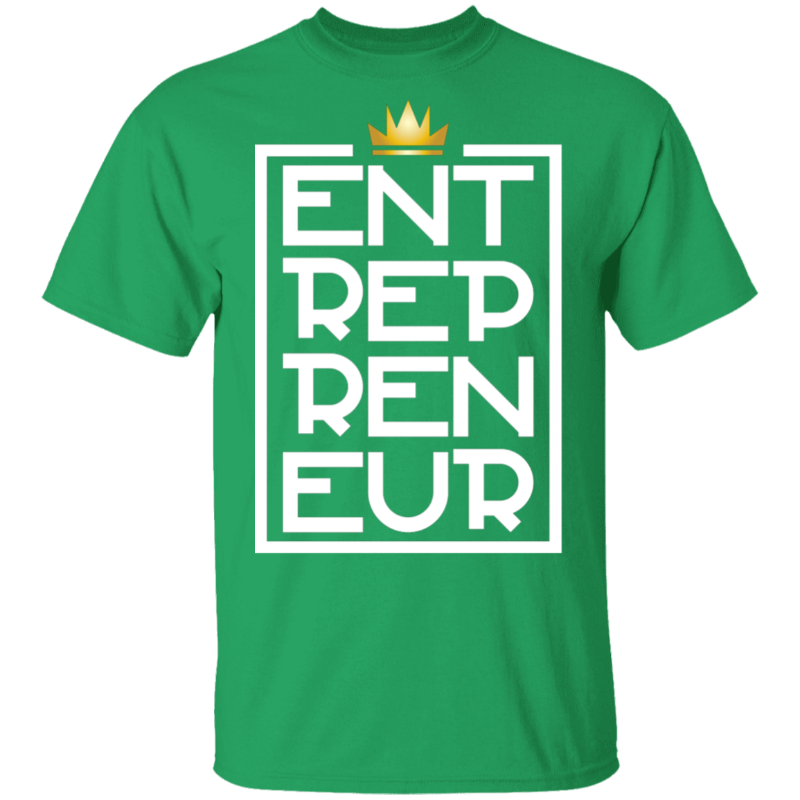 "KING ENTREPRENEUR" 5.3 oz. T-Shirt