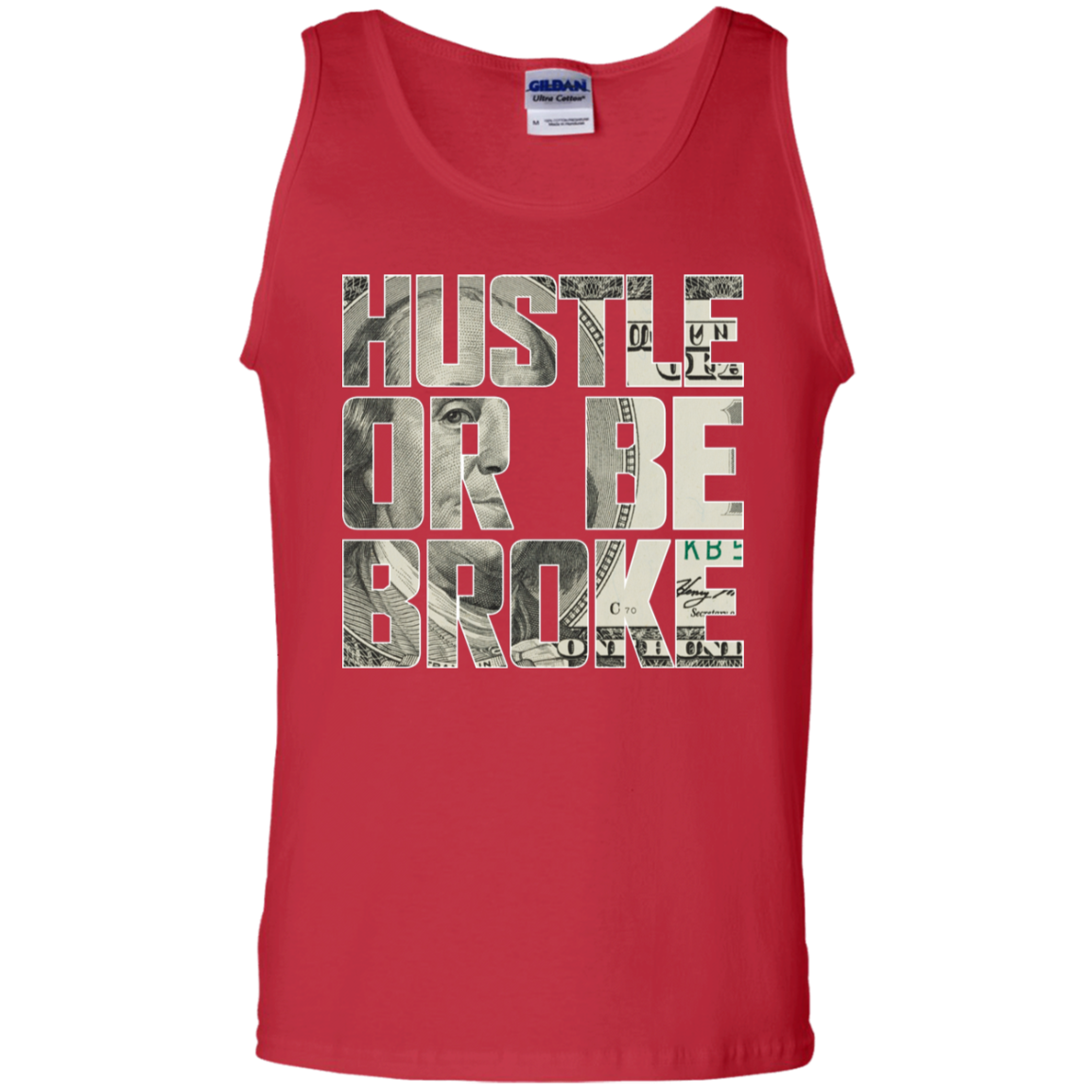 "HUSTLE OR BE BROKE" 100% Cotton Tank Top