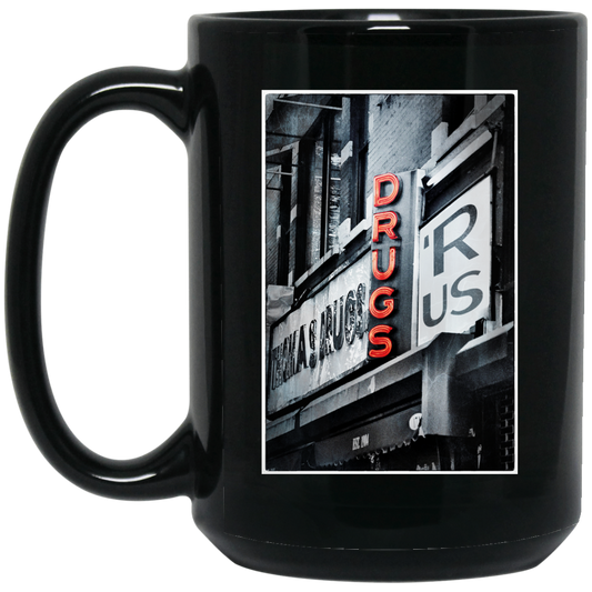 "DRUGS R US" 15 oz. Black Mug