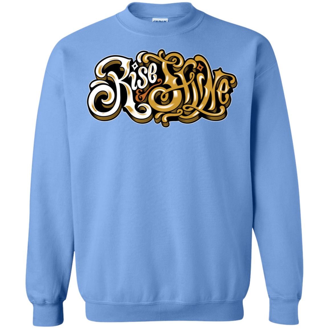 "RISE AND SHINE" Crewneck Pullover Sweatshirt  8 oz.