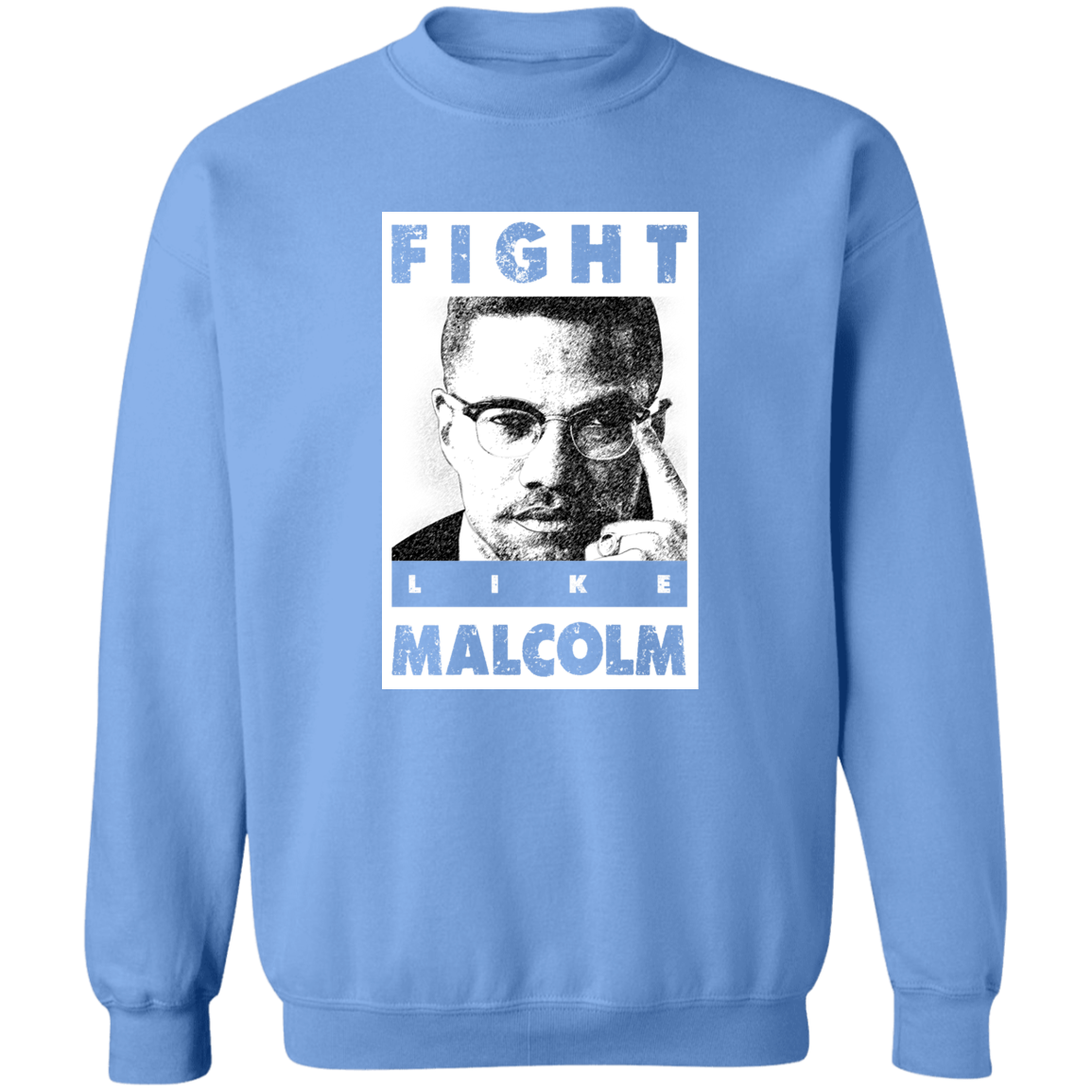 "LIKE MALCOLM" Crewneck Pullover Sweatshirt