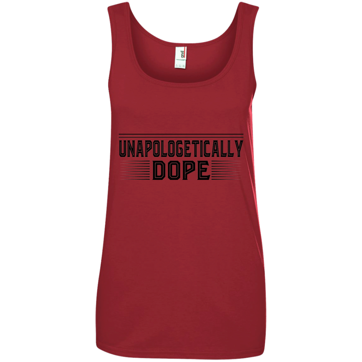 "UNAPOLOAGETICALLY DOPE" Ladies' 100% Ringspun Cotton Tank Top in black print