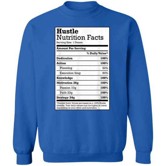 "HUSTLE NUTRITION FACTS" Crewneck Pullover Sweatshirt