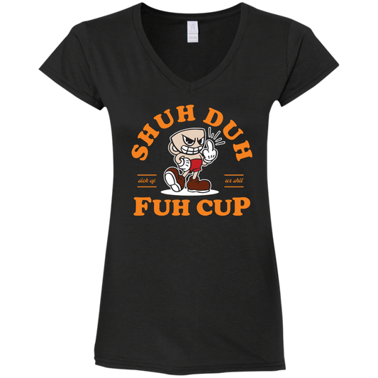 "SHUH DUH" Ladies' Fitted Softstyle 4.5 oz V-Neck T-Shirt