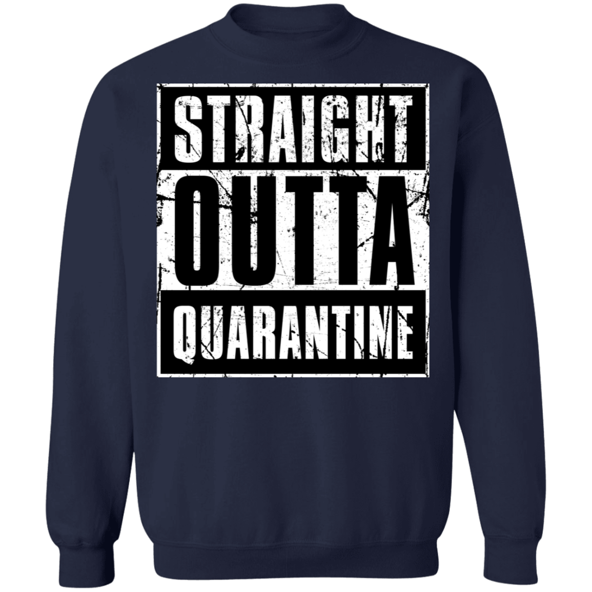 "QUARANTINE" Crewneck Pullover Sweatshirt  8 oz.