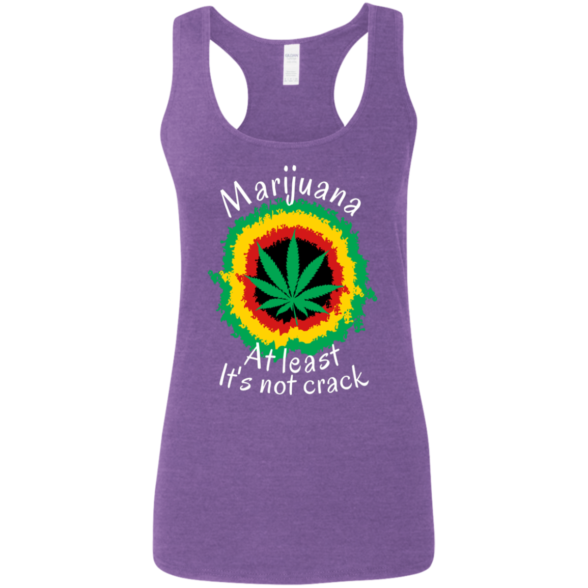 "AT LEAST ITS NOT CRACK" Ladies' Softstyle Racerback Tank