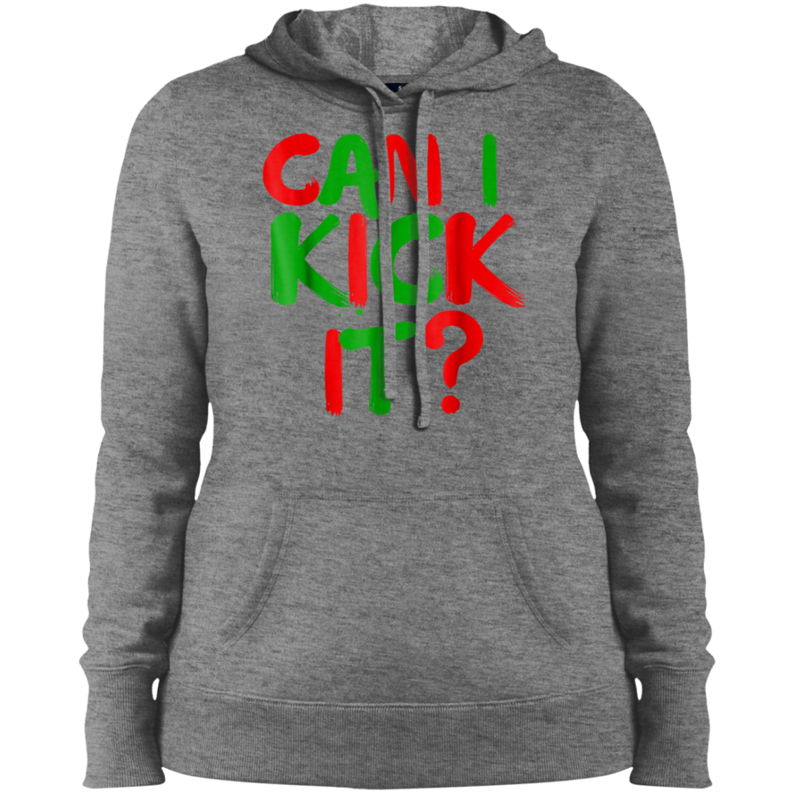 "CAN I KICK IT" Ladies' Pullover Hooded Sweatshirt