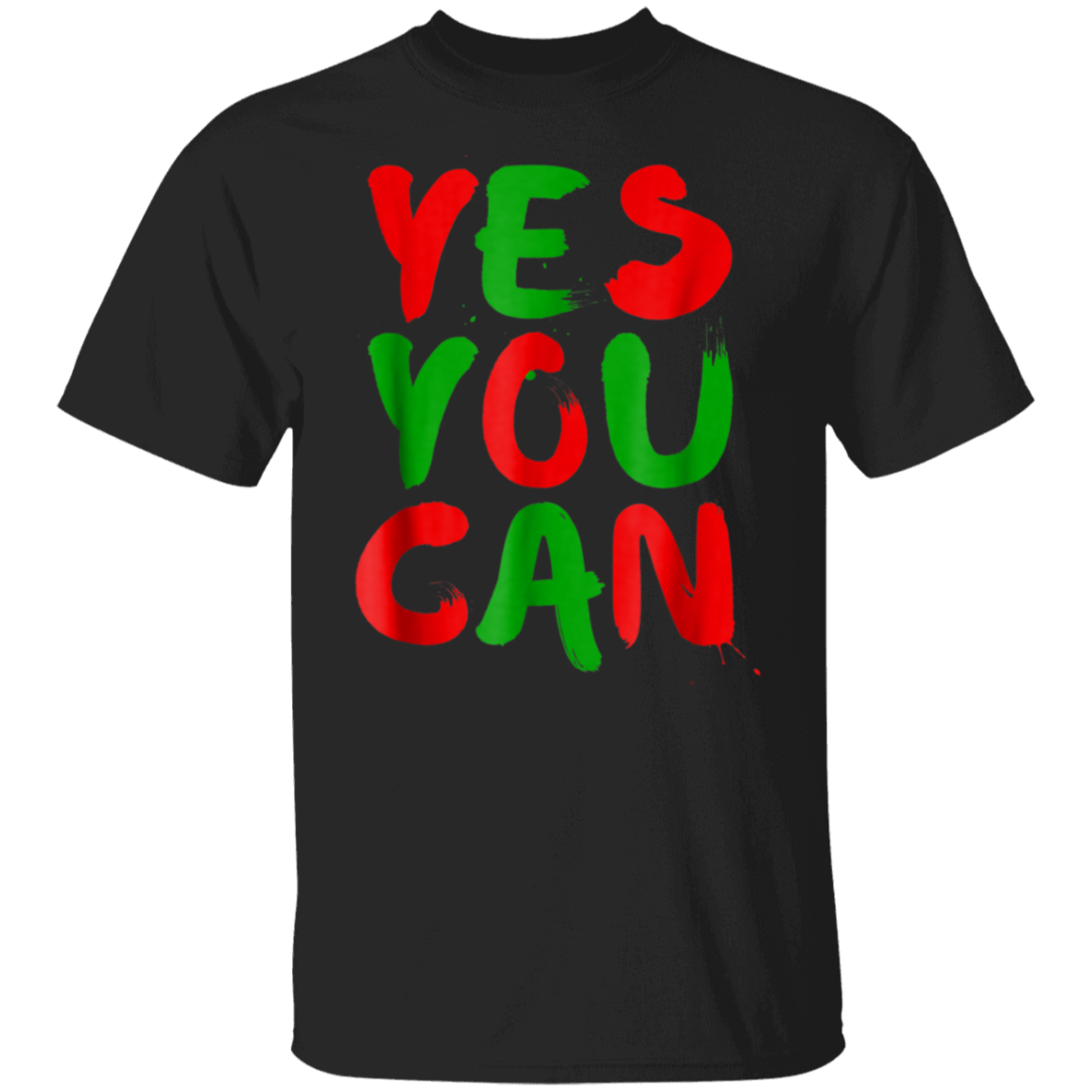 "YES YOU CAN" 5.3 oz. T-Shirt