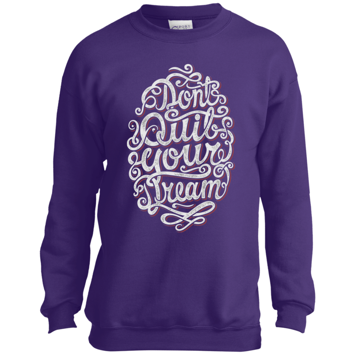 "DONT QUIT YOUR DREAM" Youth Crewneck Sweatshirt