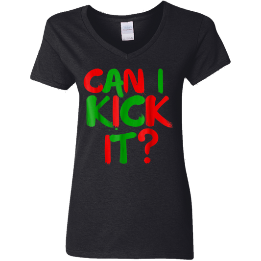 "CAN I KICK IT" Ladies' 5.3 oz. V-Neck T-Shirt