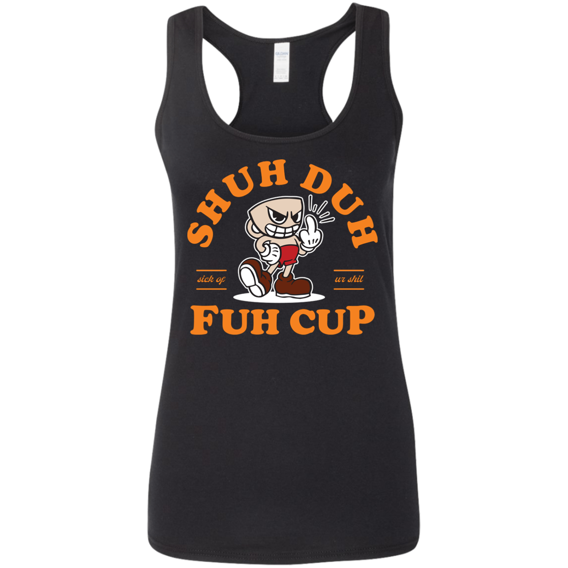 "SHUH DUH" Ladies' Softstyle Racerback Tank