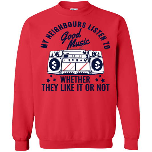 "THEY LIKE IT OR NOT" Crewneck Pullover Sweatshirt  8 oz.