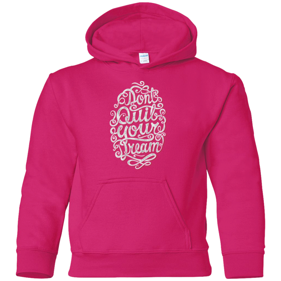 "DONT QUIT YOUR DREAM" Youth Pullover Hoodie