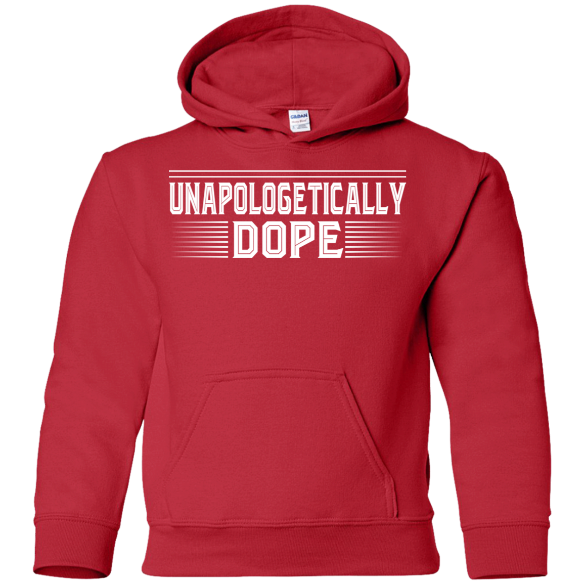 "UNAPOLOGETICALLY DOPE" Youth Pullover Hoodie in white print