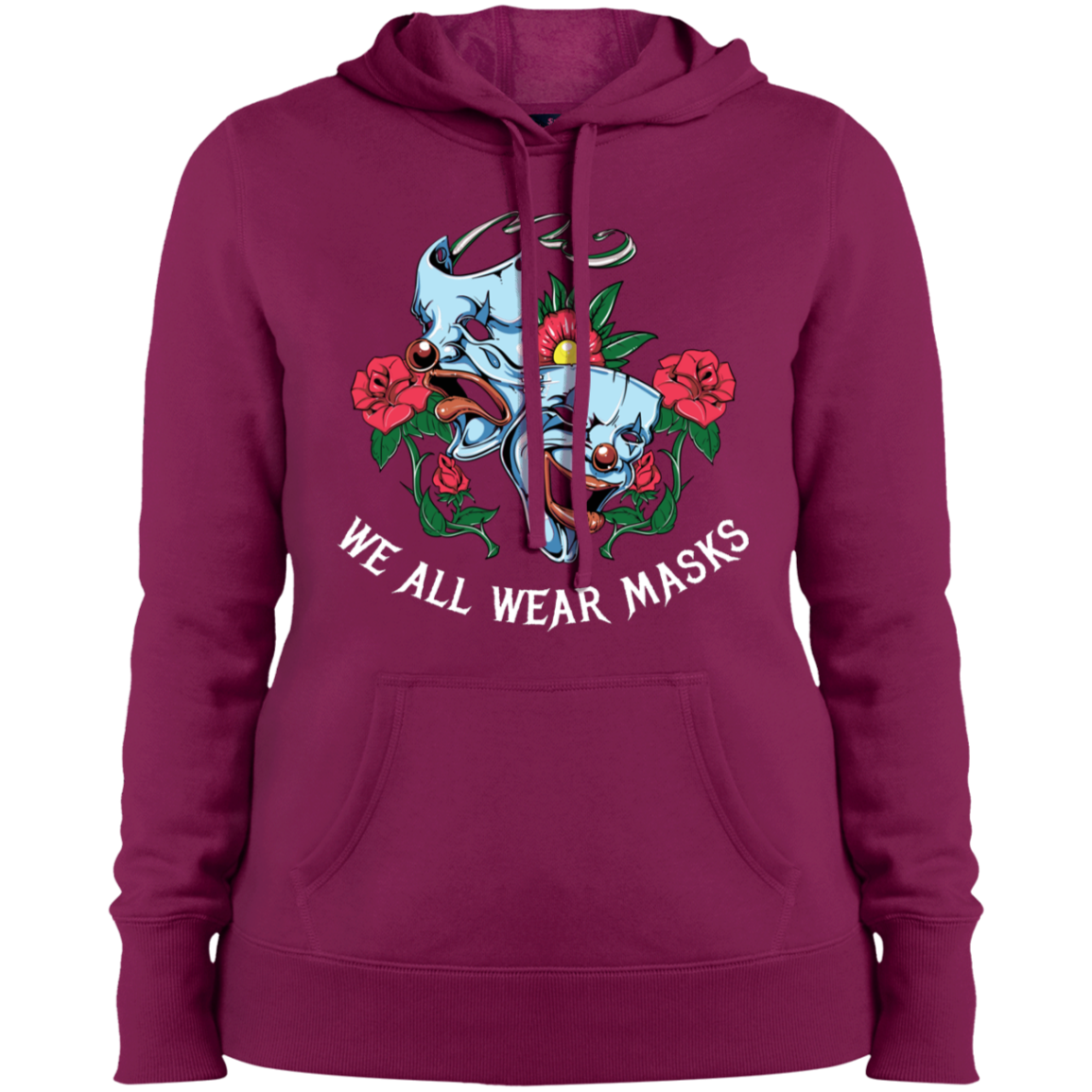 "WE ALL WEAR MASKS" Ladies' Pullover Hooded Sweatshirt