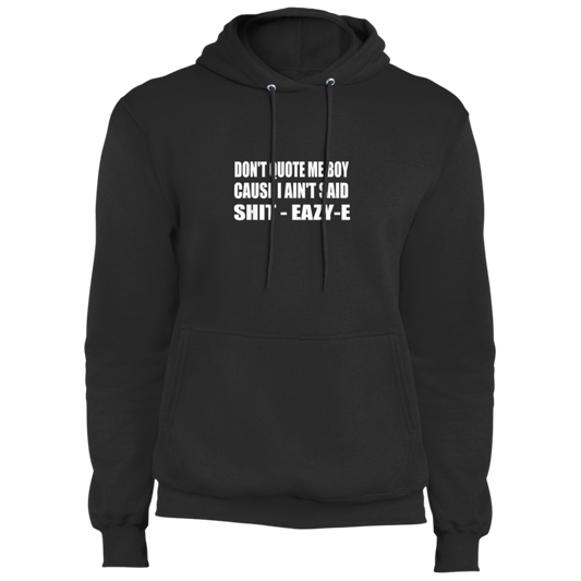 "DONT QUOTE ME BOY" Core Fleece Pullover Hoodie