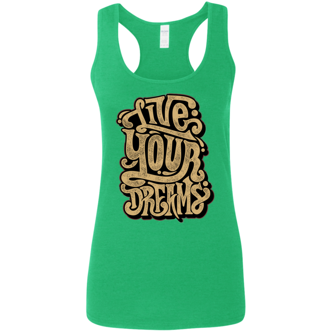 "LIVE YOUR DREAMS" Ladies' Softstyle Racerback Tank