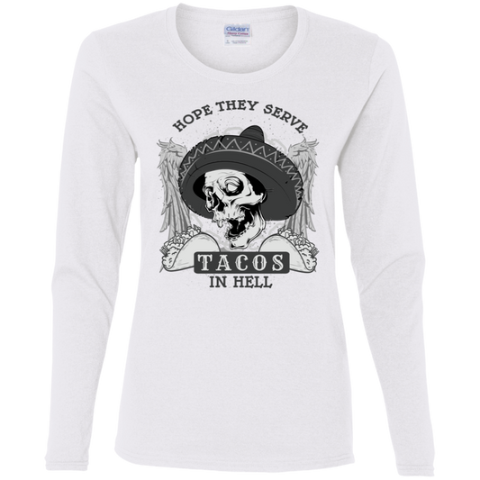 "TACOS IN HELL" Ladies' Cotton LS T-Shirt