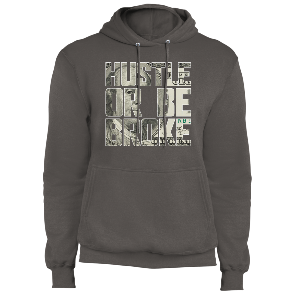 "HUSTLE OR BE BROKE" Core Fleece Pullover Hoodie